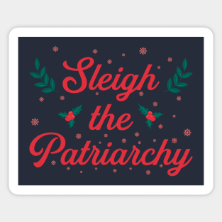 Sleigh The Patriarchy Sticker